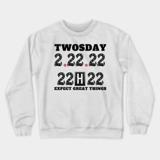 twosday tuesday february 22nd 2022 Crewneck Sweatshirt